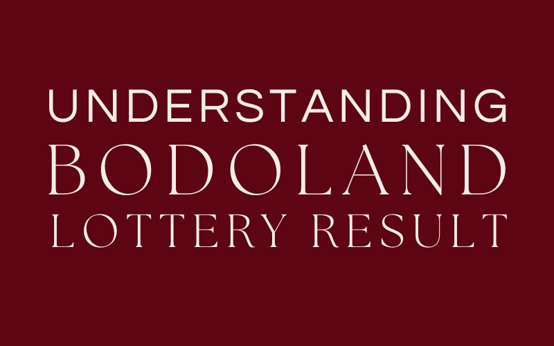 bodoland lottery result