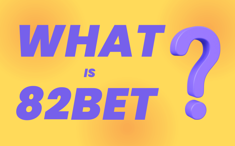 what is 82bet