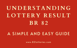 lottery result br 82